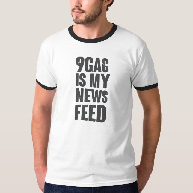 T-shirt 9gag est mon News feed (Devant)