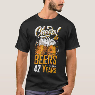T-shirt À 42 Ans 42e Anniversaire Drôle Tchin-Tchin et Biè