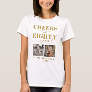 T-shirt À 80 Ans, Félicitations 2 Photo 80e Anniversaire