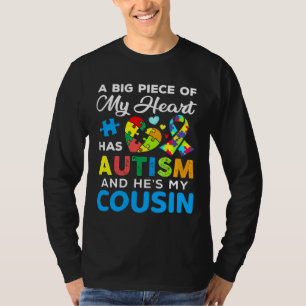 T-shirt A Big Piece Of My Heart Has Autism And He S My Cou
