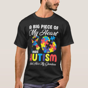 T-shirt A Big Piece Of My Heart Has Autism Awareness Grand