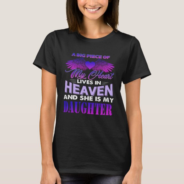 T-shirt A Big Piece Of My Heart Lives In Heaven And She Is (Devant)