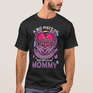 T-shirt A Big Piece of My Heart Lives In Heaven And She Is