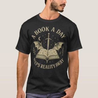 T-shirt A Book A Day Keeps Reality Away Reading Escape Quo
