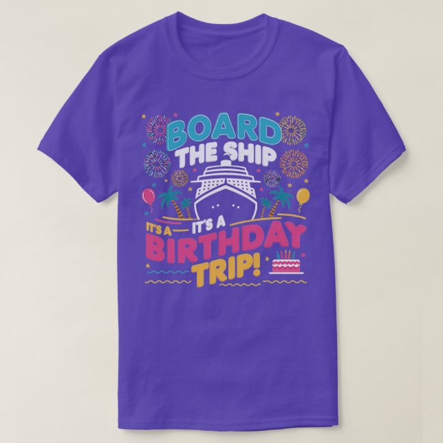 T-shirt À Bord Du Navire C'Est Un Anniversaire Voyage Croi (Design devant)