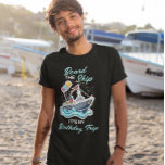 T-shirt À bord du navire My Birthday Cruise<br><div class="desc">Cette conception peut être personnalisée dans la zone fournie en modifiant la photo et/ou le texte. Vous pouvez également le customiser en cliquant sur Personnaliser ce Modèle, puis en choisissant l'option cliquer pour customiser et supprimer ou modifier la couleur de l'arrière - plan, ajouter du texte, modifier la couleur ou...</div>