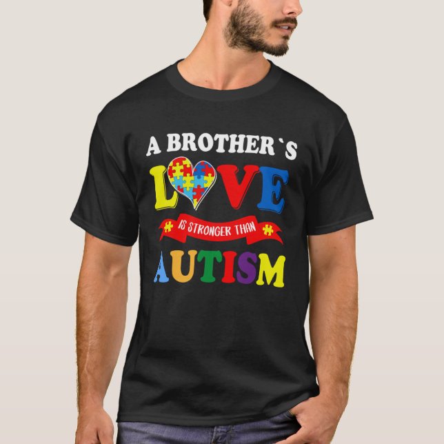 T-shirt A Brother s Love Is Strong Than Autism Awareness K (Devant)