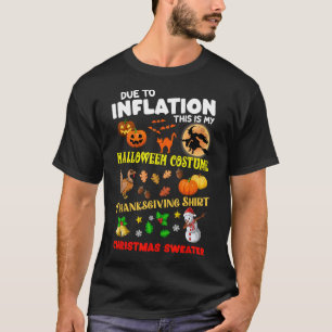 T-shirt A Cause De L'Inflation, C'Est Mon Action De grâce