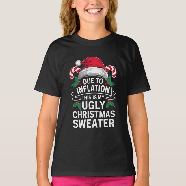 T-shirt A cause de l'inflation, voici mon affreux pull de  (Devant)