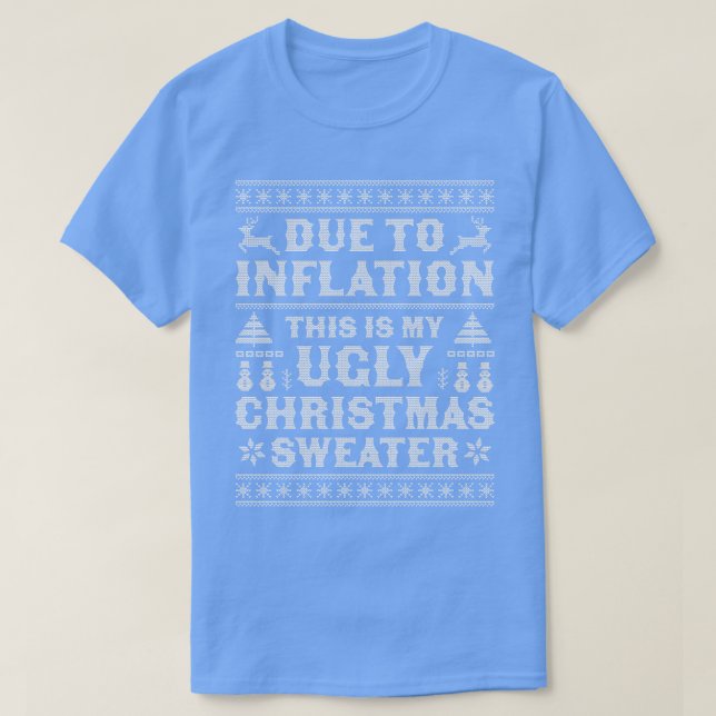 T-shirt A cause de l'inflation, voici mon vilain pull de N (Design devant)