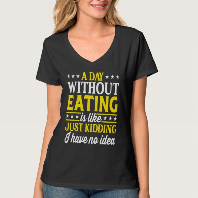 T-shirt A Day Without Eating   Competitive Eating (Devant)