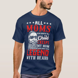 T-shirt A donné naissance à la barbe cadeau dur