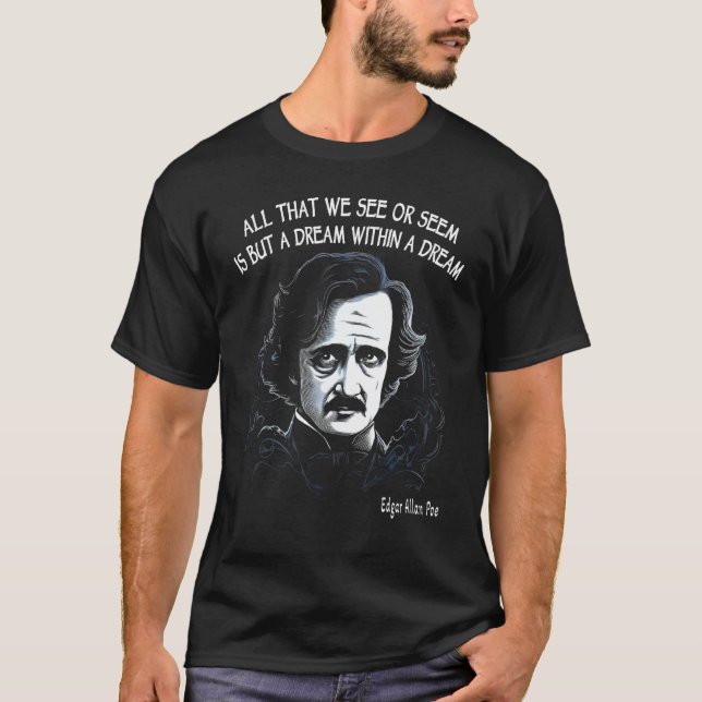 T-shirt A Dream Within A Dream Edgar Allan Poe Quote (Devant)