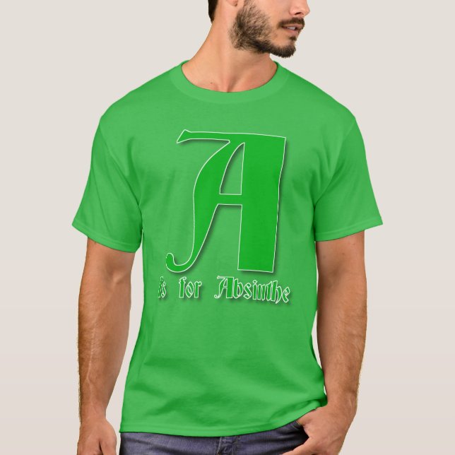 T-shirt A est pour Absinthe (Devant)