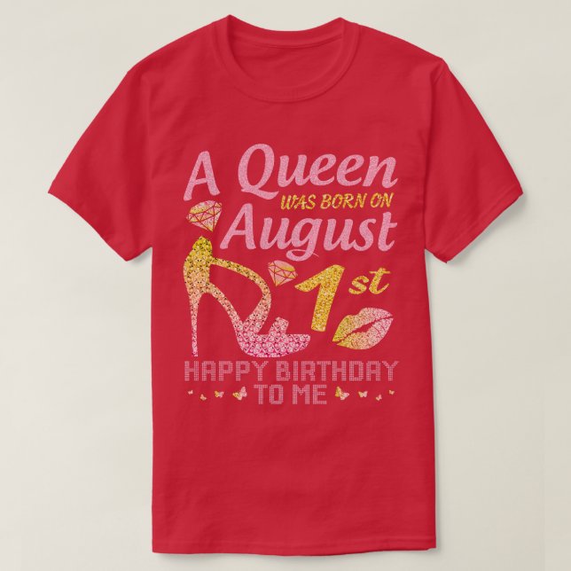 T-shirt A Été Né Le 1Er Août Joyeux Anniversaire Pour Moi  (Design devant)
