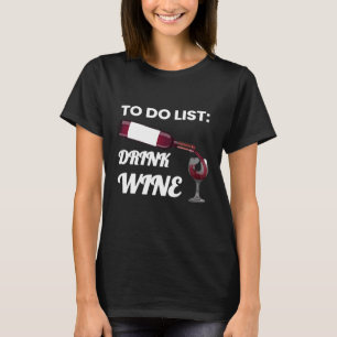 T-shirt À Faire Liste De Vin Boire Bouteille Vernis