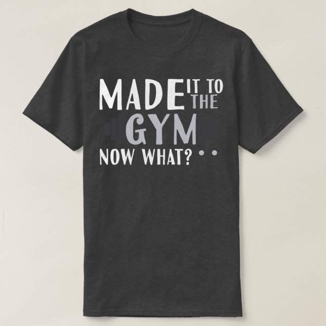 T-shirt A Fait À La Salle De Sport Maintenant Ce (Design devant)