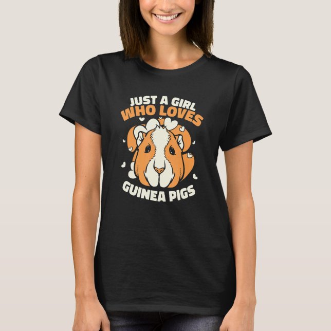 T-shirt A Girl Who Lives Guinea Pigs Guinea Pig (Devant)