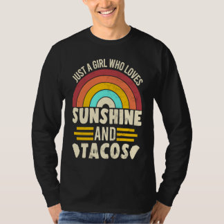 T-shirt A Girl Who Loves Sunshine And Tacos for a Taco