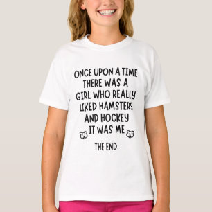 T-shirt A girl who really liked hockey and hamsters