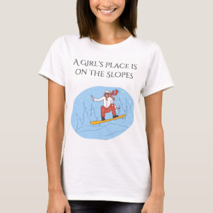 T-shirt A Girl's Place est sur les pistes (Snowboard)