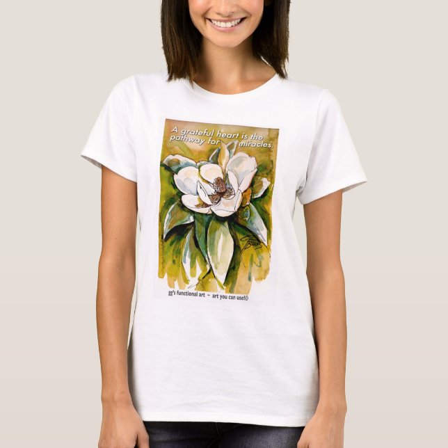 T-shirt A grateful heart is the pathway for miracles (Devant)