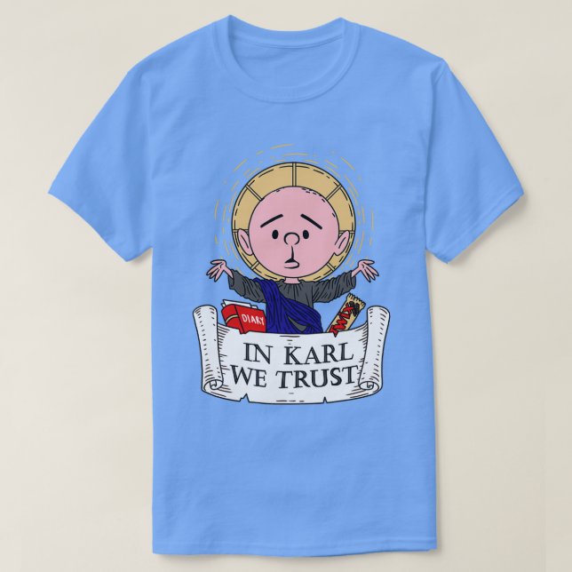 T-shirt À Karl, nous faisons confiance à Karl Pilkington (Design devant)
