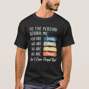 T-shirt À La Personne Derrière Moi Vous Êtes Extraordinair