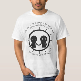 T-shirt À la personne derrière moi vous êtes extraordinair