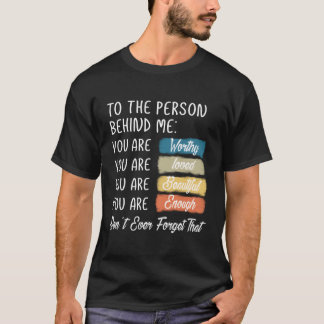 T-shirt À La Personne Derrière Moi Vous Êtes Extraordinair