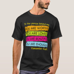 T-shirt À la personne derrière moi vous êtes incroyable be