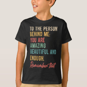 T-shirt À La Personne Derrière Moi Vous Problème Amour De