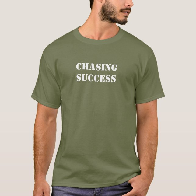 T-Shirt À la Poursuite du Succès (Devant)