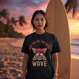 T-shirt À la prochaine sur la prochaine vague Surf | Pun
