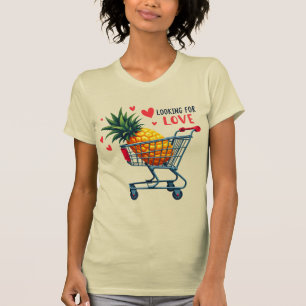 T-shirt A la recherche d'amour - Ananas Dating Craze