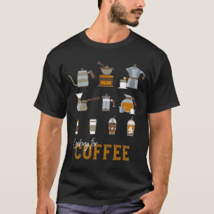 T-shirt À la recherche d'un délicieux verre de café