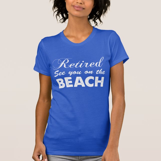 T-shirt A La Retraite, Sur La Plage (SOMBRE) (Devant)