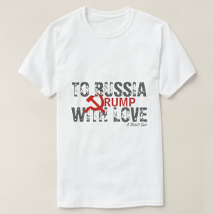 T-shirt À la Russie avec amour, Trump - Une chemise de Mon