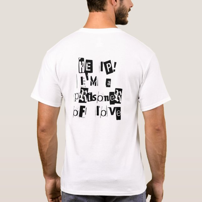 T-shirt À l'aide ! Je suis un Prisonnier d'Amour (retour) (Dos)