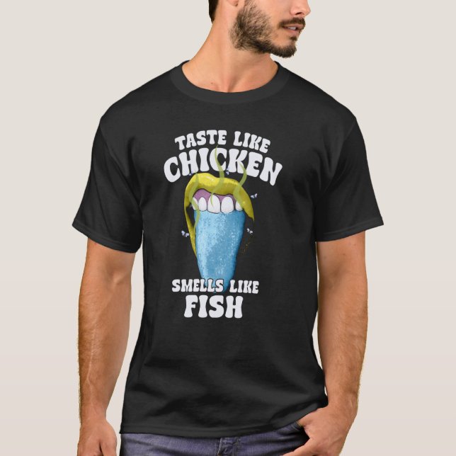 T-shirt A le goût de poulet sent le poisson (Devant)