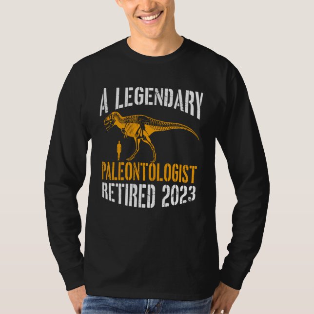 T-shirt A Legendary Paleontologist Retired 2023 Retirement (Devant)