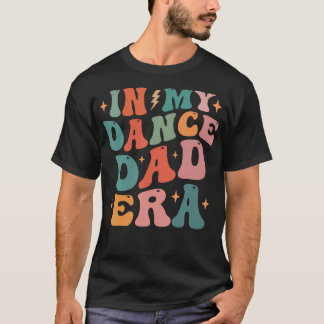 T-shirt A l'ère de ma danse papa