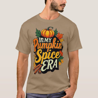 T-shirt à l'ère de ma épice de citrouille