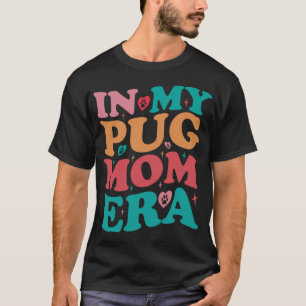 T-shirt À l'ère de ma maman pug groovy rétro 