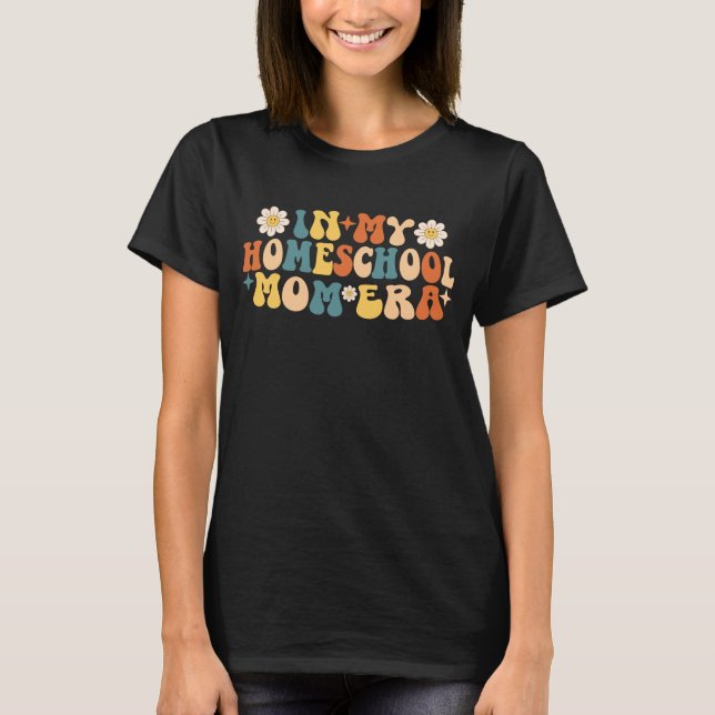 T-shirt À l'ère de ma mère à la maison (Devant)