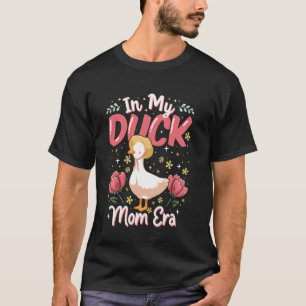 T-shirt À l'ère de ma mère cane Duck Lover Fête des mères