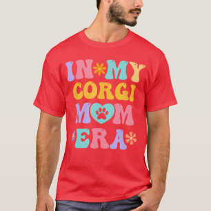 T-shirt À l'ère de ma mère Corgi drôle Rétro Groovy Welsh