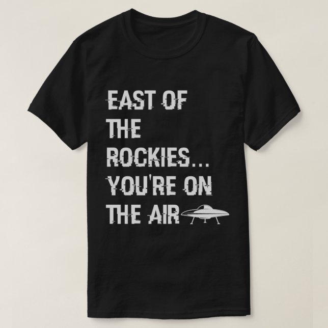 T-shirt À l'est des Rocheuses Art Bell Dire (Design devant)