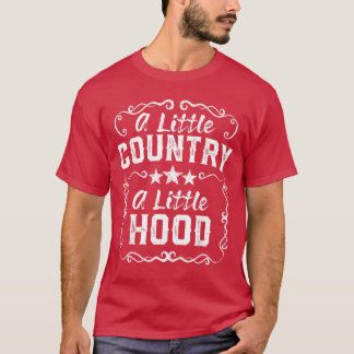 T-shirt A Little Bit Country A Little Bit Hood Music Conce