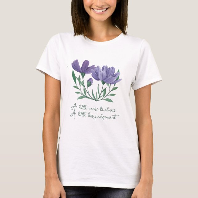 T-shirt A little more kindness, a little less judgement (Devant)